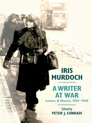 cover image of Iris Murdoch, a Writer at War